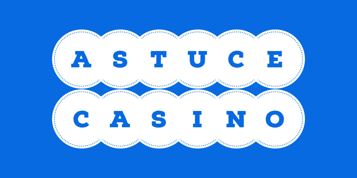 Astuce Casino